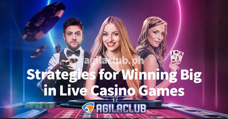 Strategies for Winning Big in Live Casino Games