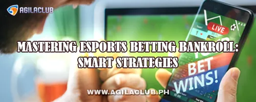 Mastering Esports Betting Bankroll: Smart Strategies