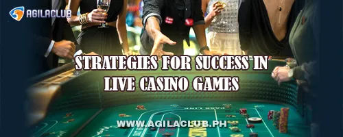 Strategies for Success in Live Casino Games