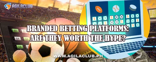 Branded Betting Platforms: Are They Worth the Hype?