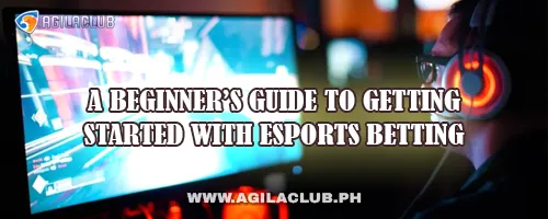 A Beginner’s Guide to Getting Started with Esports Betting