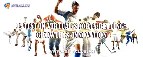 Latest in Virtual Sports Betting: Growth & Innovation