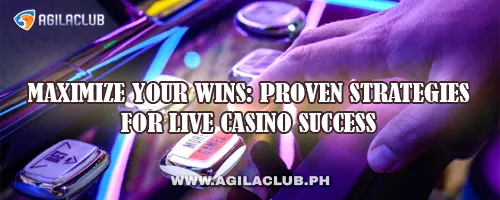 Maximize Your Wins: Proven Strategies for Live Casino Success