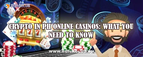 Crypto in PH Online Casinos: What You Need to Know