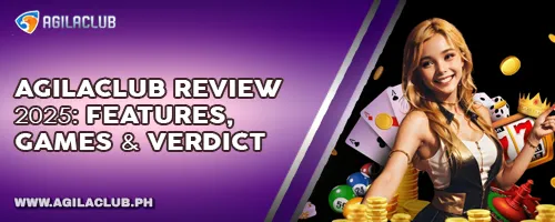 AgilaClub Review 2025: Features, Games & Verdict