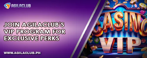 Join AgilaClub’s VIP Program for Exclusive Perks